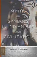 Mituri și simboluri în arta și civilizația indiană - Myths and Symbols in Indian Art and Civilization