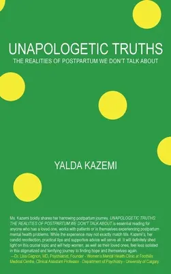 Adevăruri neapologetice: Realitățile postpartum despre care nu vorbim - Unapologetic Truths: The Realities of Postpartum We Don't Talk About