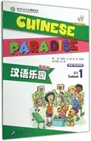 Chinese Paradise vol.1 - Carte pentru elevi - Chinese Paradise vol.1 - Students Book