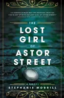Fata pierdută de pe strada Astor - The Lost Girl of Astor Street