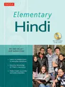 Hindi elementară: Învață să comunici în situații cotidiene (CD audio MP3 inclus) [Cu MP3] - Elementary Hindi: Learn to Communicate in Everyday Situations (MP3 Audio CD Included) [With MP3]