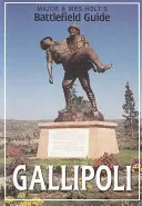 Ghidul câmpului de luptă al maiorului și doamnei Holt pentru Gallipoli - Major & Mrs. Holt's Battlefield Guid to Gallipoli