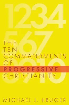 Cele zece porunci ale creștinismului progresiv - The Ten Commandments of Progressive Christianity