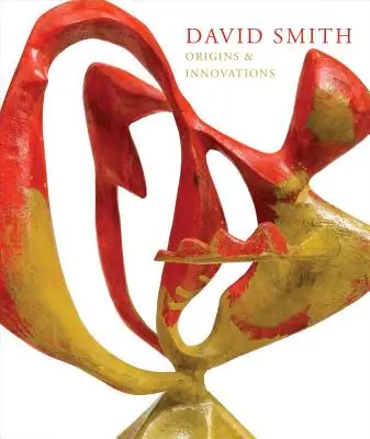David Smith: Origini și inovații - David Smith: Origins & Innovations