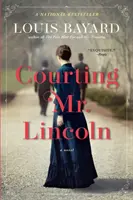 Curtarea domnului Lincoln - Courting Mr. Lincoln