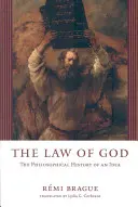 Legea lui Dumnezeu: Istoria filosofică a unei idei - The Law of God: The Philosophical History of an Idea