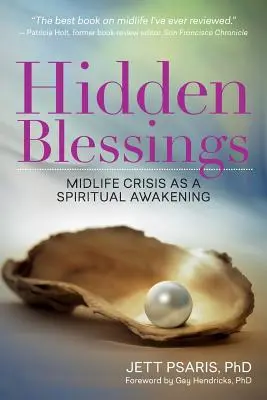Binecuvântări ascunse: Criza vârstei de mijloc ca trezire spirituală - Hidden Blessings: Midlife Crisis As a Spiritual Awakening