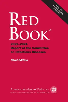 Cartea Roșie 2021: Raport al Comitetului pentru boli infecțioase - Red Book 2021: Report of the Committee on Infectious Diseases