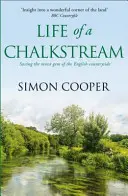 Viața unui șuvoi de cretă - Life of a Chalkstream