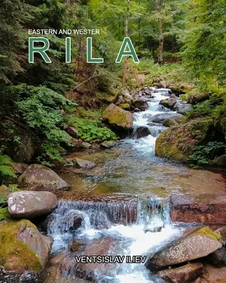 Muntele Rila de est și de vest - Eastern and Western Rila Mountain