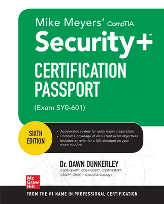 Mike Meyers' Comptia Security+ Certification Passport, Ediția a șasea (Exam Sy0-601) - Mike Meyers' Comptia Security+ Certification Passport, Sixth Edition (Exam Sy0-601)