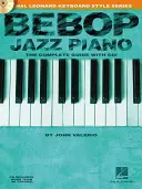 Bebop Jazz Piano - Ghidul complet cu audio online - Bebop Jazz Piano - The Complete Guide with Audio