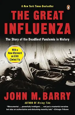 Marea gripă: Povestea celei mai mortale pandemii din istorie (The Story of the Deadliest Pandemic in History) - The Great Influenza: The Story of the Deadliest Pandemic in History
