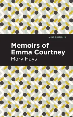 Memoriile Emmei Courtney - Memoirs of Emma Courtney