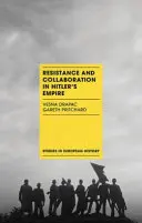 Rezistență și colaborare în imperiul lui Hitler - Resistance and Collaboration in Hitler's Empire