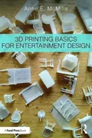 Bazele imprimării 3D pentru designul de divertisment - 3D Printing Basics for Entertainment Design