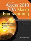 Programarea macro-urilor VBA în Microsoft Access 2010 - Microsoft Access 2010 VBA Macro Programming