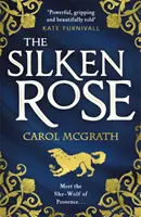 Trandafirul de mătase - The Silken Rose