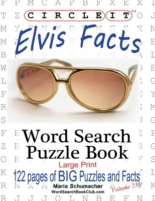 Circle It, Elvis fapte, Căutare în cuvinte, Carte puzzle - Circle It, Elvis Facts, Word Search, Puzzle Book