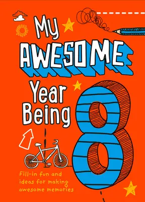Anul meu grozav: 8 ani - My Awesome Year Being 8