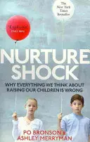 Nurtureshock - De ce tot ce am crezut despre copii este greșit - Nurtureshock - Why Everything We Thought About Children is Wrong