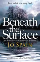 Beneath the Surface - (An Inspector Tom Reynolds Mystery Book 2)