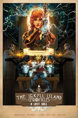 The Jekyll Island Chronicles (Cartea a treia): A Last Call - The Jekyll Island Chronicles (Book Three): A Last Call