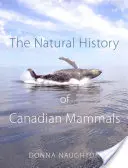 Istoria naturală a mamiferelor canadiene - The Natural History of Canadian Mammals