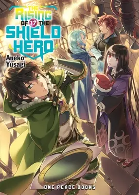 The Rising of the Shield Hero, volumul 17 - The Rising of the Shield Hero Volume 17