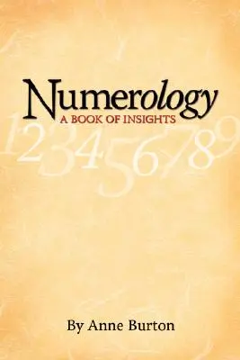 Numerologie, o carte a intuițiilor - Numerology, A Book of Insights