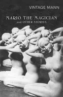Mario și magicianul - și alte povestiri - Mario and the Magician - & other stories