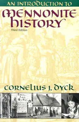 O introducere în istoria menonită - An Introduction to Mennonite History