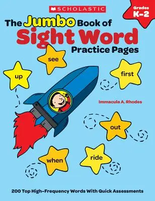 Cartea Jumbo de pagini pentru exersarea cuvintelor la vedere: 200 de cuvinte de înaltă frecvență de top cu evaluări rapide - The the Jumbo Book of Sight Word Practice Pages: 200 Top High-Frequency Words with Quick Assessments