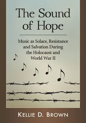 Sunetul speranței: Muzica ca alinare, rezistență și salvare în timpul Holocaustului și al celui de-al Doilea Război Mondial - The Sound of Hope: Music as Solace, Resistance and Salvation During the Holocaust and World War II