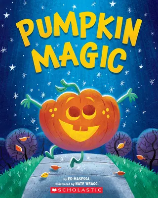 Magia dovleacului (o aventură de Halloween) - Pumpkin Magic (a Halloween Adventure)