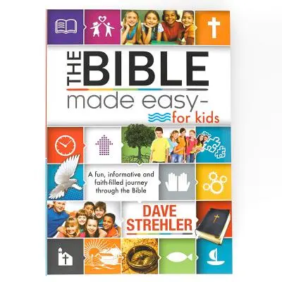 Biblia făcută ușor pentru copii - The Bible Made Easy for Kids