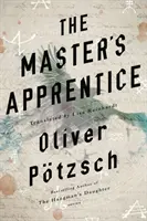 Ucenicul maestrului: O repovestire a legendei lui Faust - The Master's Apprentice: A Retelling of the Faust Legend