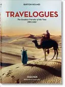 Burton Holmes. Jurnale de călătorie. cel mai mare călător al timpului său 1892-1952 - Burton Holmes. Travelogues. the Greatest Traveler of His Time 1892-1952