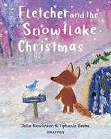 Fletcher și Crăciunul fulgilor de nea - Fletcher and the Snowflake Christmas