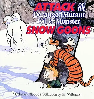 Atacul mutanților dezaxați, ucigași și monștri de zăpadă, 10: O colecție Calvin și Hobbes - Attack of the Deranged Mutant Killer Monster Snow Goons, 10: A Calvin and Hobbes Collection