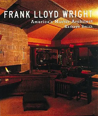 Frank Lloyd Wright: Maestrul arhitect al Americii - Frank Lloyd Wright: America's Master Architect