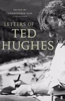 Scrisori de Ted Hughes - Letters of Ted Hughes