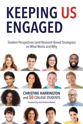 Keeping Us Engaged: Perspectivele studenților (și strategii bazate pe cercetare) cu privire la ceea ce funcționează și de ce - Keeping Us Engaged: Student Perspectives (and Research-Based Strategies) on What Works and Why
