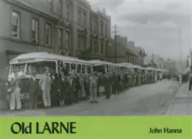 Vechiul Larne - Old Larne