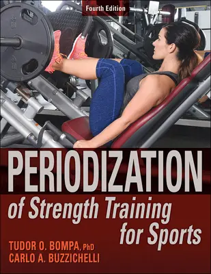 Periodizarea antrenamentului de forță pentru sport - Periodization of Strength Training for Sports
