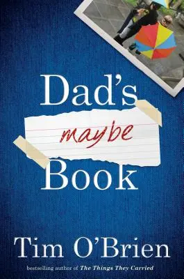 Cartea poate a lui tata - Dad's Maybe Book