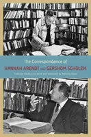 Corespondența dintre Hannah Arendt și Gershom Scholem - The Correspondence of Hannah Arendt and Gershom Scholem