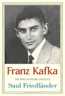 Franz Kafka: Poetul rușinii și al vinovăției - Franz Kafka: The Poet of Shame and Guilt