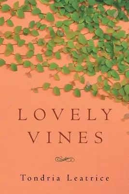 Vii minunate - Lovely Vines