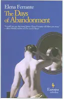 Zilele abandonului (The Days of Abandonment) - The Days of Abandonment